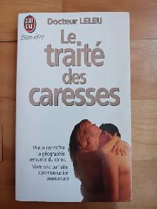 LIVRE LE TRAITÉ DES CARESSES du DOCTEUR LELEU LIVRAISON GRATUITE