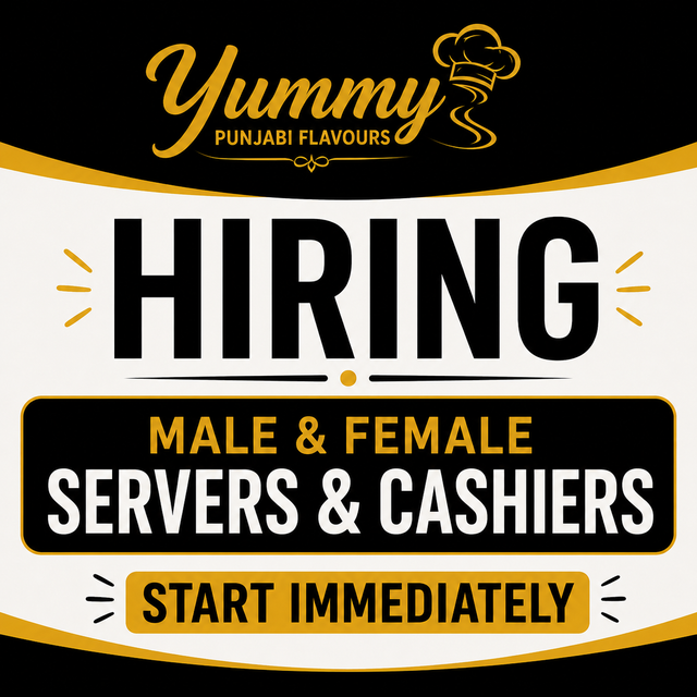 HIRING Male or Female Servers & Cashiers -Yummy Punjabi Flavours