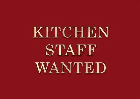 Need Kitchen Staff