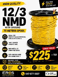 12/3 NMD90 Copper Wire 75M Spool – Brand New – $225   Tax