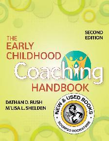 The Early Childhood Coaching Handbook 2E Rush 9781681252568