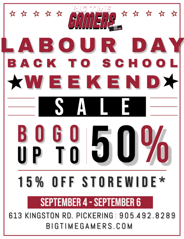 Big Time Gamers Labour Day & Back To School Weekend Sale