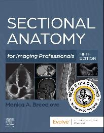 Sectional Anatomy for Imaging Professionals 5E 9780323827881