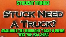 STUCK NEED A TRUCK?
