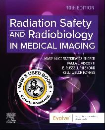 Radiation Safety and Radiobiology In Medical 10E 9780443123535