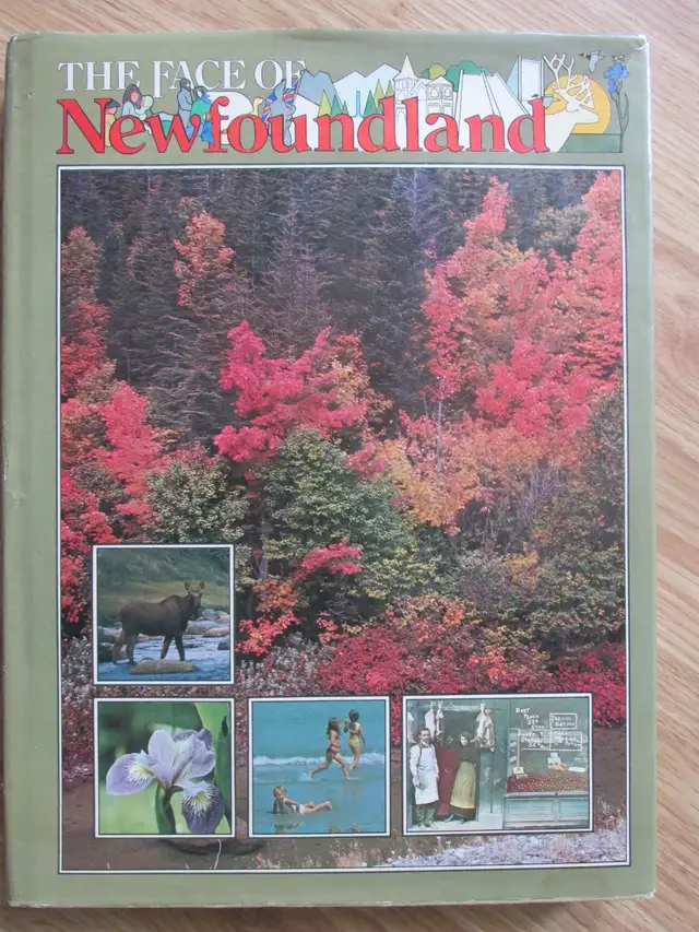 THE FACE OF NEWFOUNDLAND by J. R. Smallwood - 1977 HC Signed