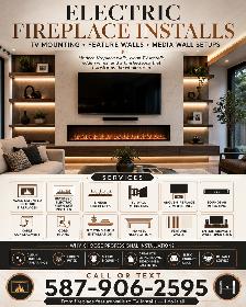 TV MOUNTING & ELECTRIC FIREPLACE INSTALLATION