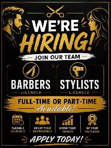 HAIRSTYLIST WANTED &BARBER NEEDED part time &full time