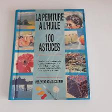 LA PEINTURE À L'HUILE DE HELEN DOUGLAS-COOPER 100 ASTUCES: $5.00