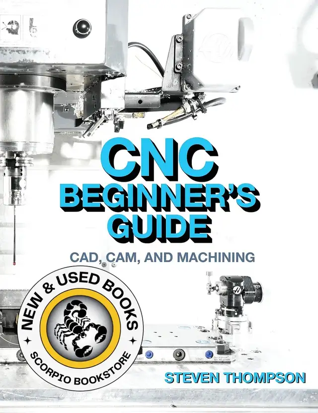 CNC Beginner's Guide by Steven Thompson 9780831136963