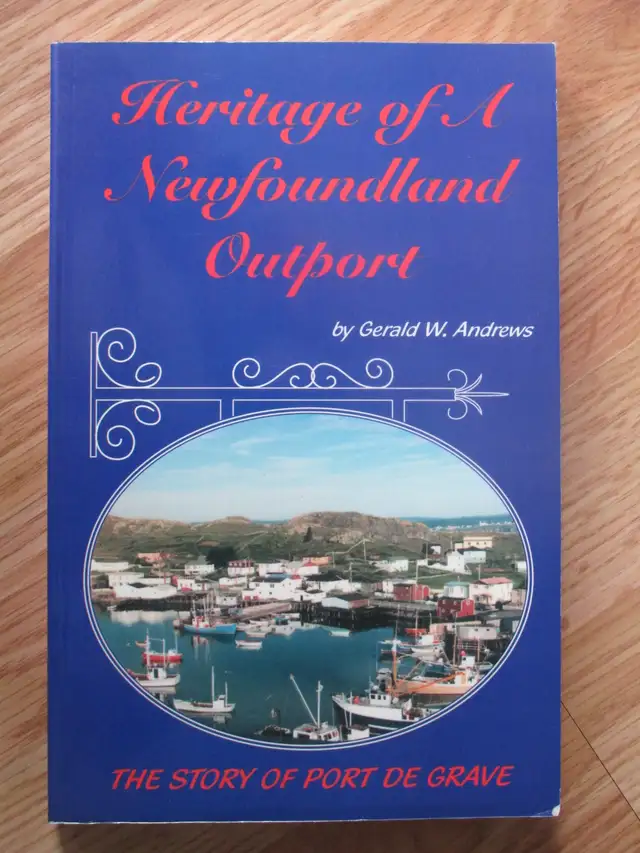 HERITAGE OF A NEWFOUNDLAND OUTPORT by G. W. Andrews - 1997 SC