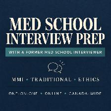 Medical School Interview Prep (former interviewer)