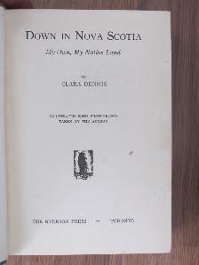 DOWN IN NOVA SCOTIA by Clara Dennis - 1940 4th Ed HC - Photo 3