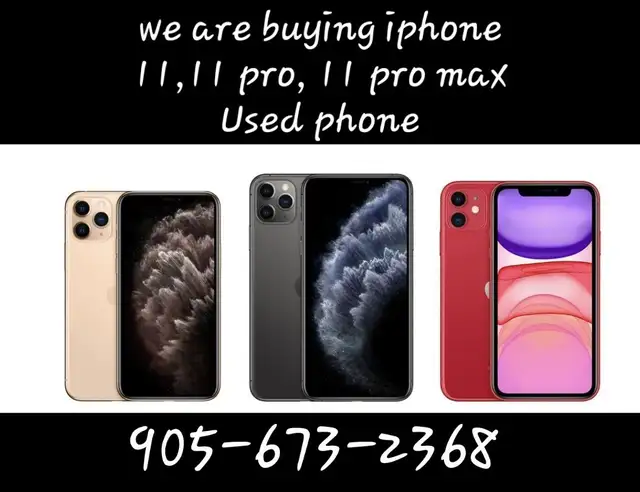 We Are Buying iPhone 11, 11 Pro ,11 Pro Max Used Phone
