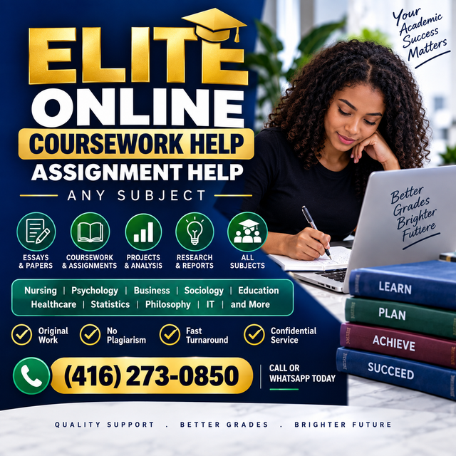 ELITE ONLINE COURSEWORK HELP, ASSIGNMENT HELP, (416)273-0850