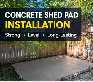Concrete Shed Pad Installation | Strong & Level Base