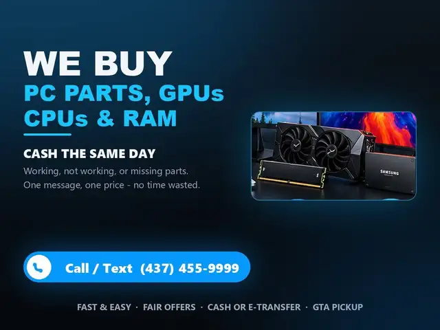 WE BUY PC Parts, GPUs, CPUs & Components | 437-455-9999