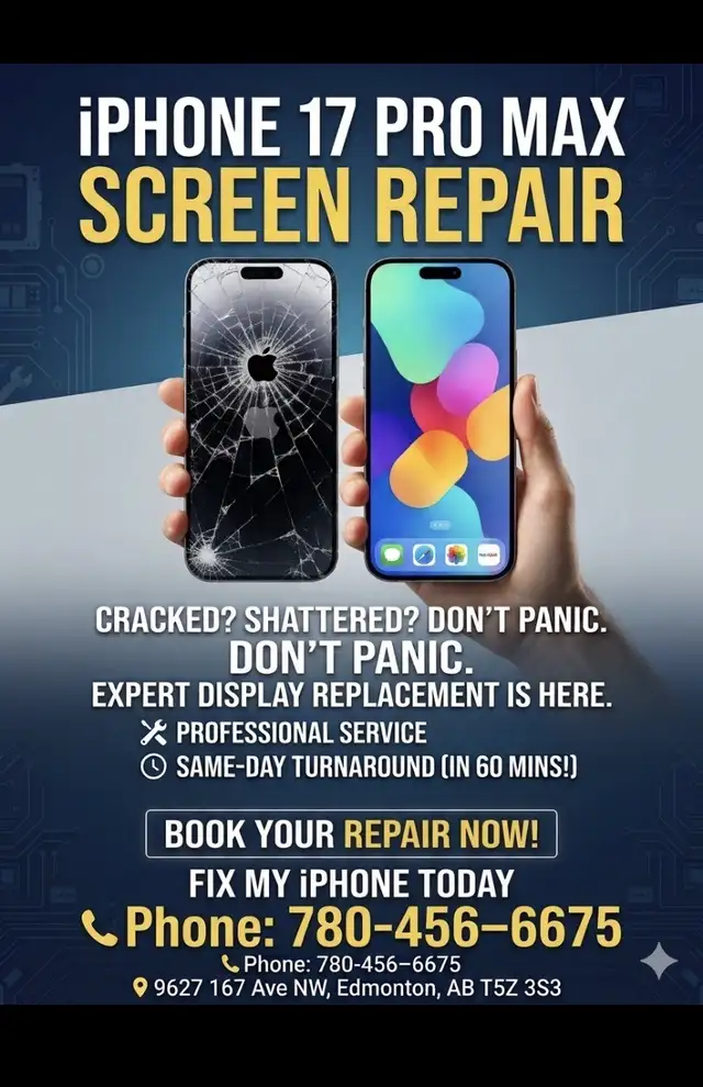 IPHONE 17 PRO MAX SCREEN REPLACMENT IN 30 MINUTES -780-456-6675