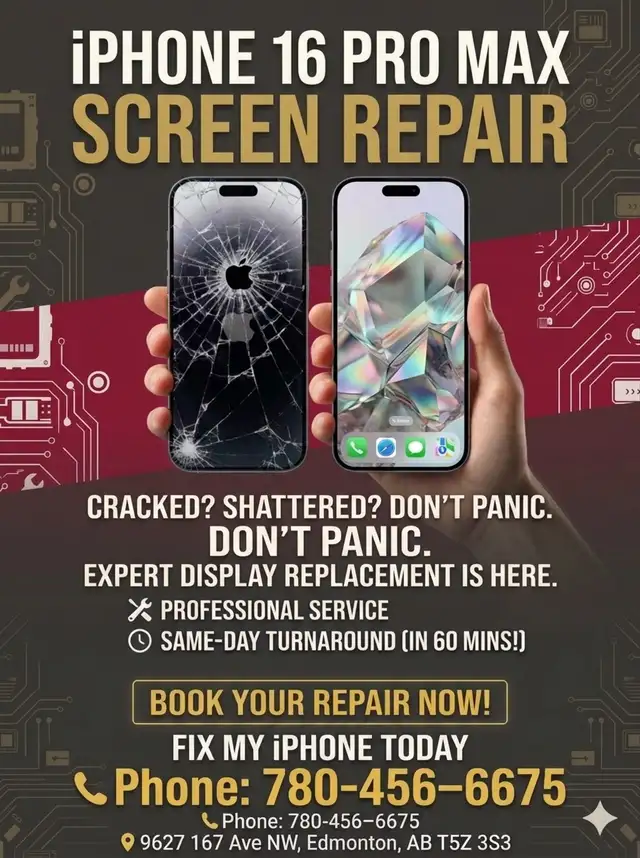 IPHONE 16 PRO MAX SCREEN REPLACMENT IN 30 MINUTES -780-456-6675