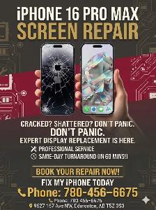 IPHONE 16 PRO MAX SCREEN REPLACMENT IN 30 MINUTES -780-456-6675
