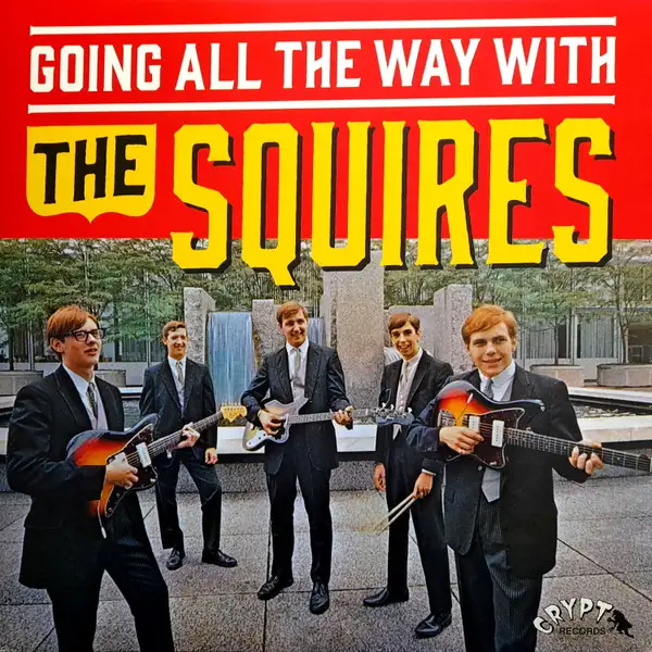 The Squires Going all the Way Vinyl Lp Sealed!