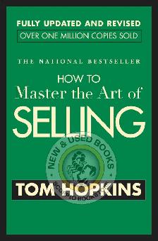 How to Master the Art of Selling by Tom Hopkins 9780446692748