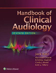 Handbook of Clinical Audiology 7th edition Katz 9781451191639