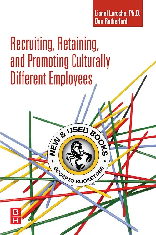 Recruiting, Retaining and Promoting Culturally 9780750682404