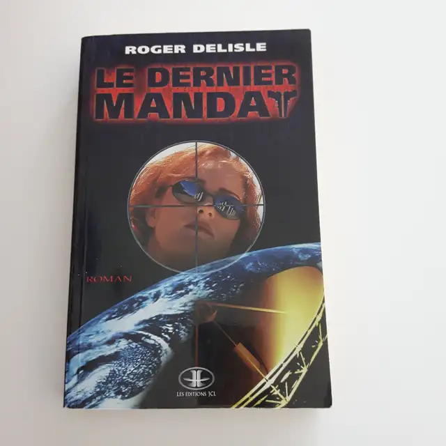 BON ROMAN NEUF DE ROGER DELISLE, LE DERNIER MANDA 402PAG: $5.00