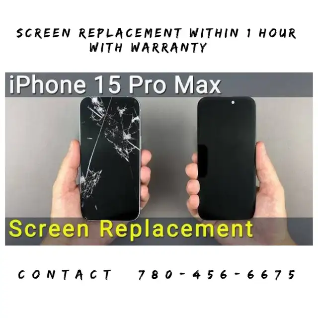 IPHONE 15 PRO MAX SCREEN REPLACMENT IN 30 MINUTES -780-456-6675