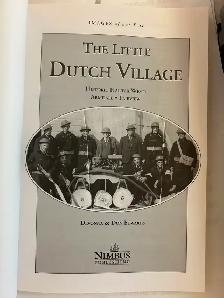 THE LITTLE DUTCH VILLAGE by Devonna & Don Edwards - 2003 - Photo 2