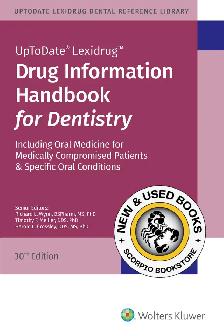 Drug Information Handbook for Dentistry 30E Wynn 9781591953999