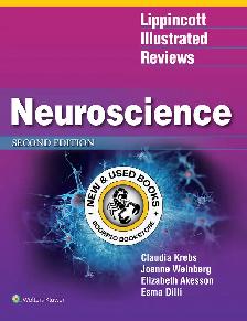 Lippincott Illustrated Reviews Neuroscience 2E 9781496367891
