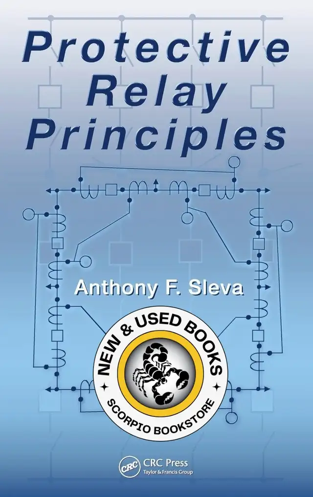 Protective Relay Principles by Anthony M. Sleva 9780824753726