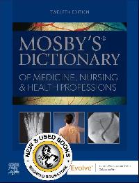 Mosby's Dictionary of Medicine, Nursing Health 12E 9780443125591