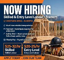 NOW HIRING - Framers / Labourers - OKOTOKS AREA