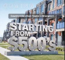 COMING SOON – BRAND NEW URBAN TOWNS IN BRAMPTON FROM $500's