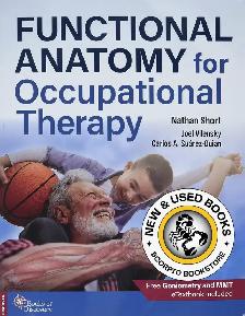 Functional Anatomy for Occupational Therapy 9780998785011