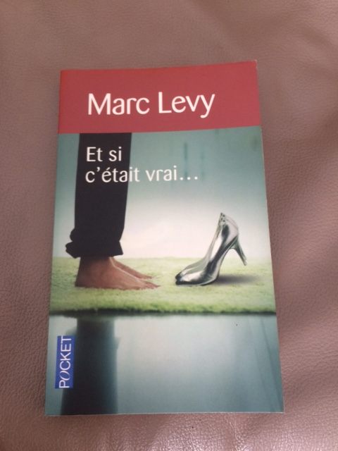 BON ROMAN NEUF DE MARC LEVY ET SI C'ÉTAIT VRAI...241PAGES: $5.00