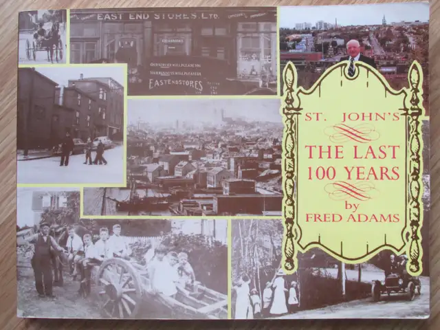 ST JOHN'S - THE LAST 100 YEARS by Fred Adams - 1988 2nd SC