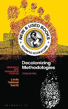 Decolonizing Methodologies 3rd Edition Smith 9781350346086