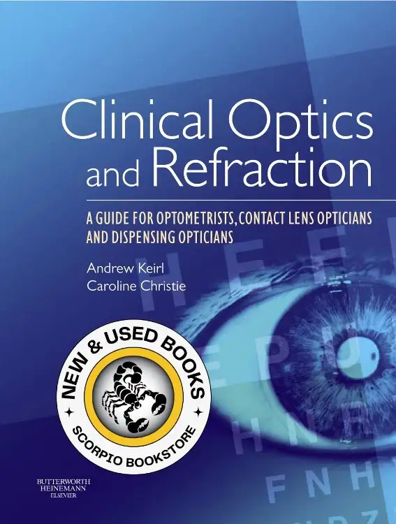 Clinical Optics and Refraction by Andrew Keirl 9780750688895