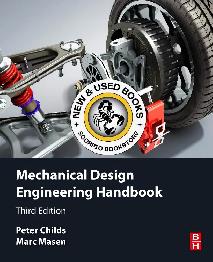 Mechanical Design Engineering Handbook 3rd Edition 9780443220777