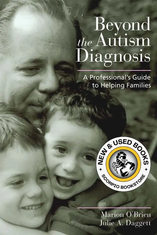 Beyond the Autism Diagnosis by O'Brien 9781557667519