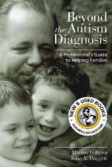 Beyond the Autism Diagnosis by O'Brien 9781557667519