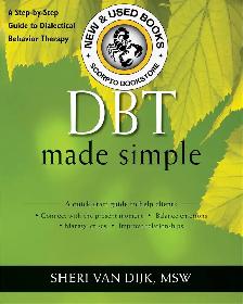 Dbt Made Simple A Stepbystep Guide To Dialectical 9781608821648