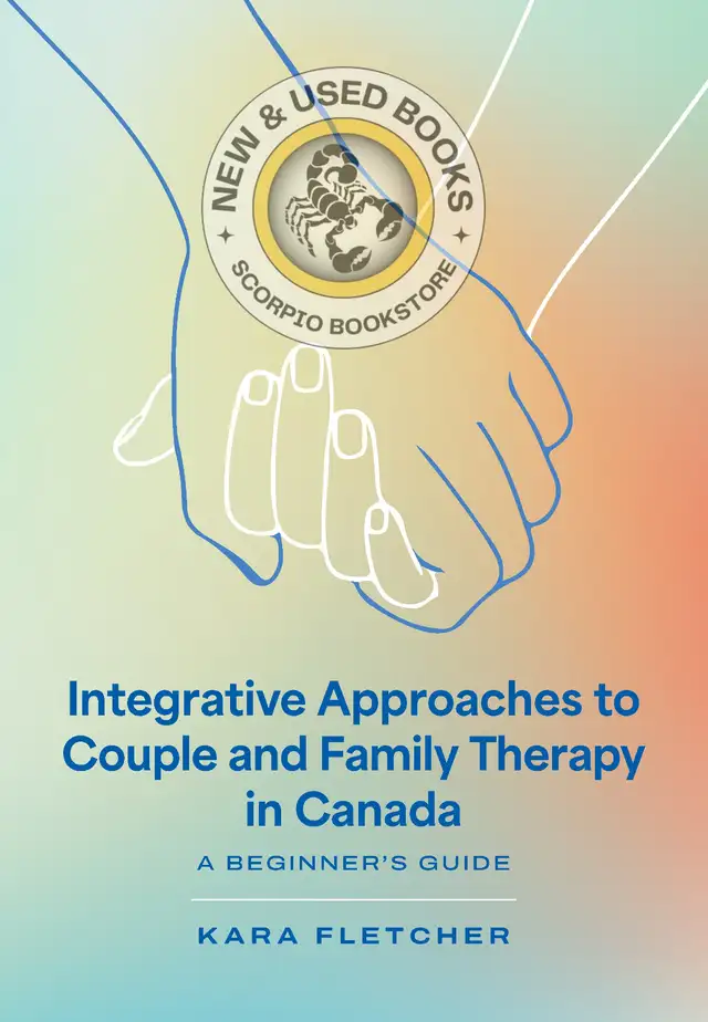 Integrative Approaches to Couple and Family 9781773385167