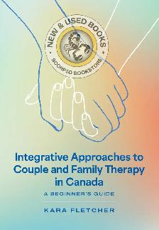 Integrative Approaches to Couple and Family 9781773385167