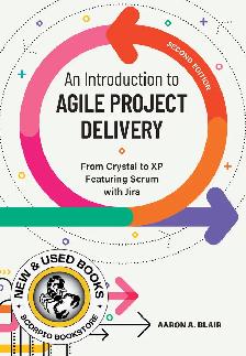 An Introduction to Agile Project Delivery 2E 9781773384306