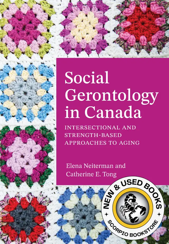 Social Gerontology in Canada By Elena Neiterman 9781773384955
